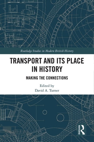 Transport and Its Place in History