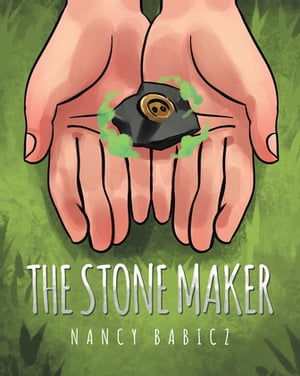 The Stone Maker【電子書籍】 Nancy Babicz