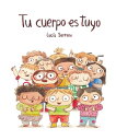 Tu cuerpo es tuyo【電子書籍】 Luc a Serrano