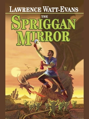 The Spriggan Mirror: A Tale of Ethshar