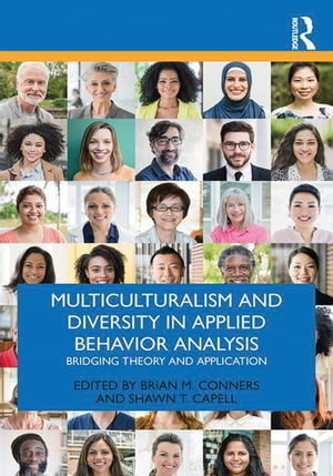 Multiculturalism and Diversity in Applied Behavior Analysis