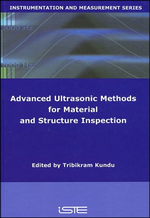 Advanced Ultrasonic Methods for Material and Structure InspectionŻҽҡ[ Dominique Placko ]