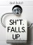 Sh*t Falls UpŻҽҡ[ David Deutsch ]