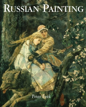 Russian Painting【電子書籍】[ Peter Leek ]