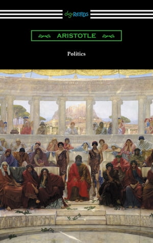 Politics (Translated by Benjamin Jowett)Żҽҡ[ Aristotle ]