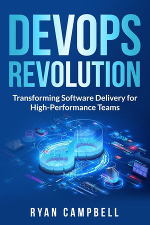 ŷKoboŻҽҥȥ㤨DevOps Revolution Transforming Software Delivery for High-Performance TeamsŻҽҡ[ Ryan Campbell ]פβǤʤ162ߤˤʤޤ