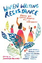 Women Writing Resistance Essays on Latin America and the Caribbean【電子書籍】 Veronica Chambers