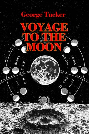 Voyage to the Moon【電子書籍】[ George Tuc