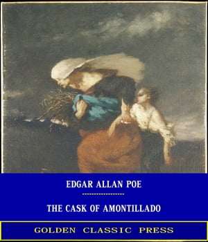 The Cask of Amontillado