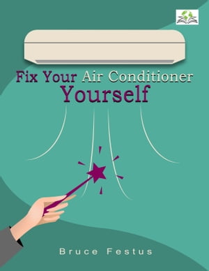 Fix Your Air Conditioner Yourself【電子書籍