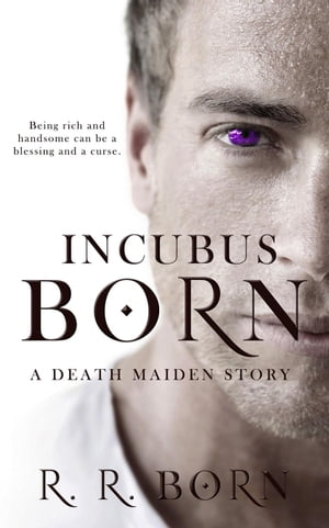 Incubus Born Death Maiden Chronicles【電子書