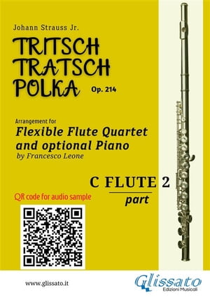 Flute 2 part of "Tritsch-Tratsch-Polka" Flute Quartet sheet music