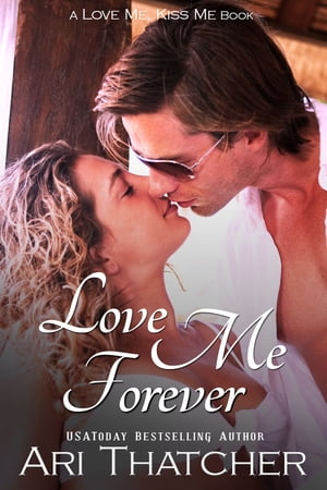 Love Me ForeverŻҽҡ[ Ari Thatcher ]