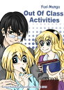 Yaoi Manga. Out Of Class Activities【電子書籍】[ Nadezhda Osipova ]