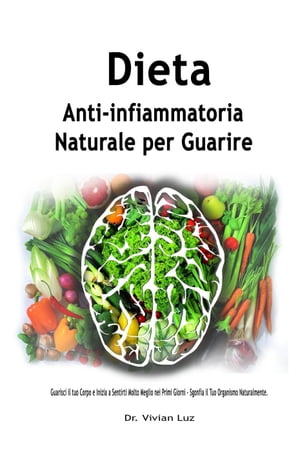 Dieta Anti-infiammatoria Naturale per Guarire: G