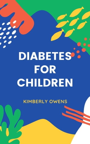 DIABETES FOR CHILDREN