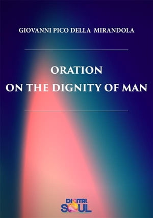 Oration on the Dignity of Man