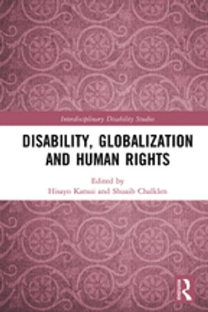 Disability, Globalization and Human Rights