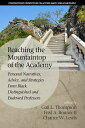 Reaching the Mountaintop of the Academy Personal Narratives, Advice and Strategies From Black Distinguished and Endowed Professors