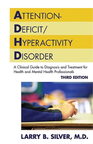 Attention-Deficit/Hyperactivity Disorder