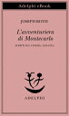 Lfavventuriera di Montecarlo Scritti sul cinema (1919-1935)ydqЁz[ Joseph Roth ]