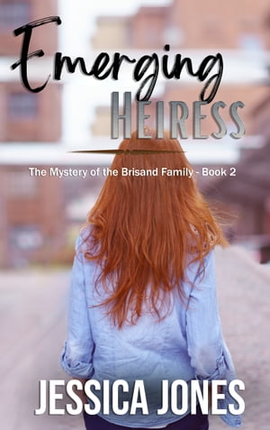 Emerging Heiress A Twisty Romantic Suspense