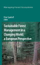 Sustainable Forest Management in a Changing World: a European Perspective【電子書籍】