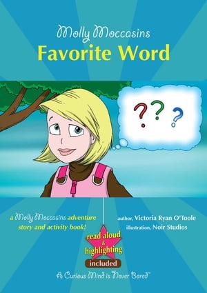 Molly Moccasins -- Favorite Word (Read Aloud Version)