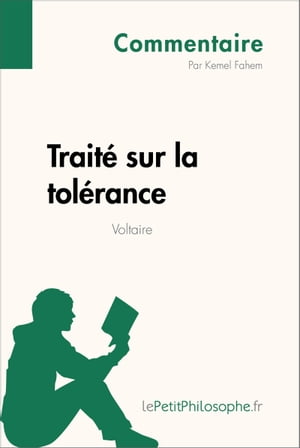 Traité sur la tolérance de Voltaire (Commentaire)