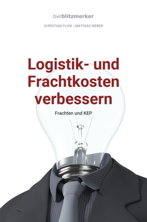 bwlBlitzmerker: Logistik- und Frachtkosten verbessern