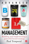 Advanced Brand Management -- 3rd Edition Building and activating a powerful brand strategy【電子書籍】[ Paul Temporal ]