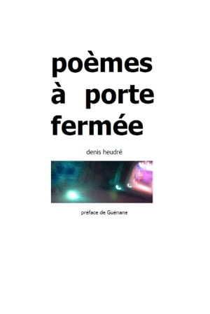 Poèmes à porte fermée