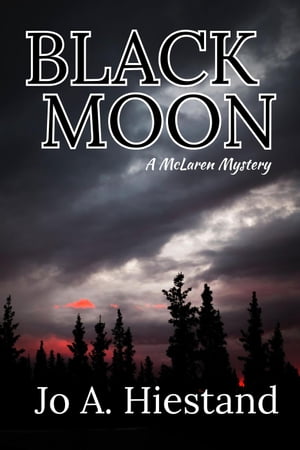 Black Moon The McLaren Mysteries, #11【電子