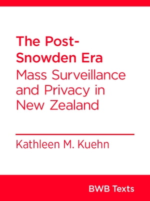 The Post-Snowden Era Mass Surveillance and Priva