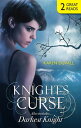 Knight's Curse & Darkest Knight/Knight's Curse/Darkest Knight【電子書籍】[ Karen Duval...