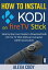 How to Install Kodi On FireTV stick 2018Żҽҡ[ Alexa Cody ]