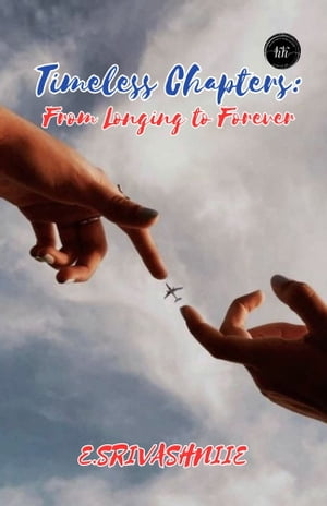 Timeless Chapters: From Longing to Forever