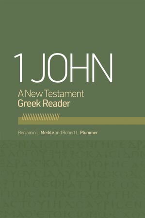 1 John A New Testament Greek Reader