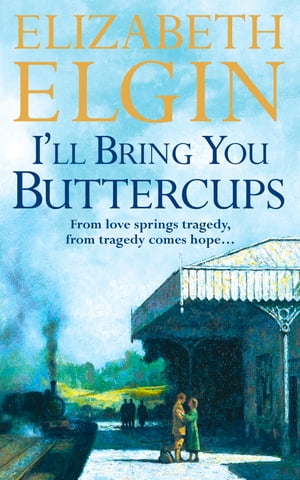 I’ll Bring You Buttercups【電子書籍】[ E