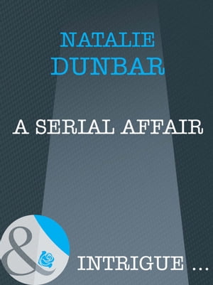 A Serial Affair (Mills & Boon Intrigue)