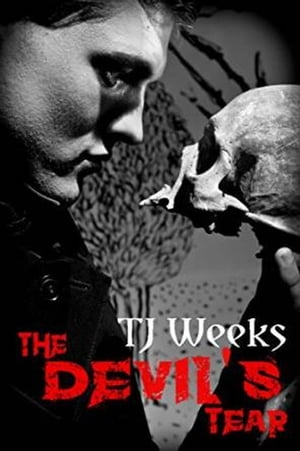 The Devil's TearŻҽҡ[ TJ Weeks ]