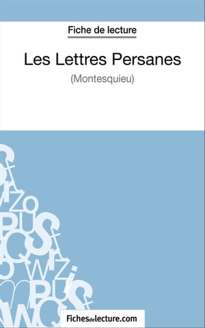 Les Lettres Persanes de Montesquieu (Fiche de lecture)