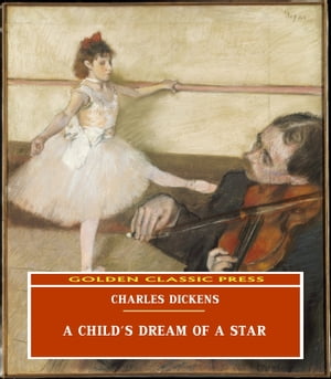 A Child's Dream of a Star【電子書籍】[ Cha