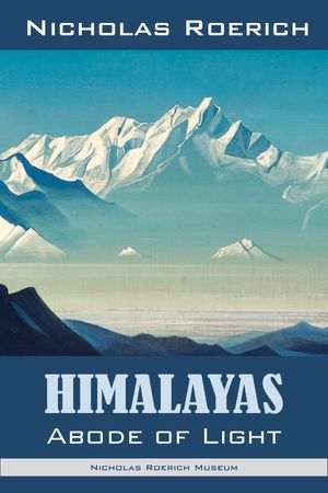 Himalayas - Abode of Light