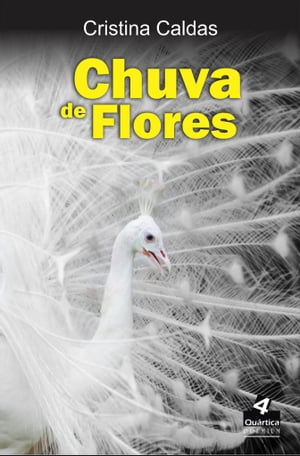 Chuva de Flores【電子書籍】 Cristina Caldas