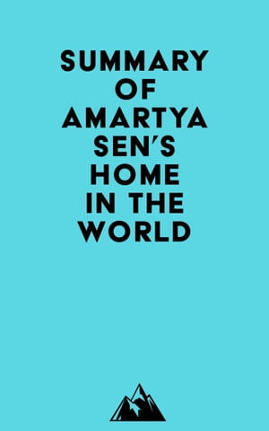 Summary of Amartya Sen's Home in the World