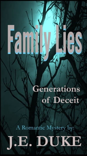 Family Lies - Generations of Deceit