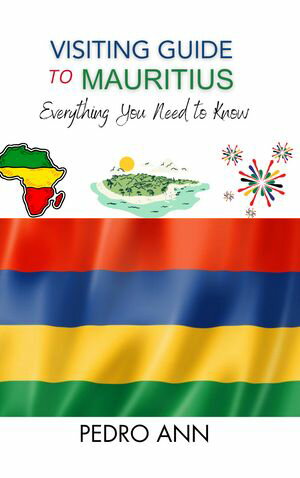 Visiting Guide to Mauritius
