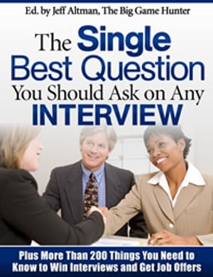 The Single Best Question You Should Ask on Any Interview