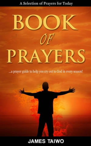 Book of Prayers【電子書籍】[ James Taiwo ]